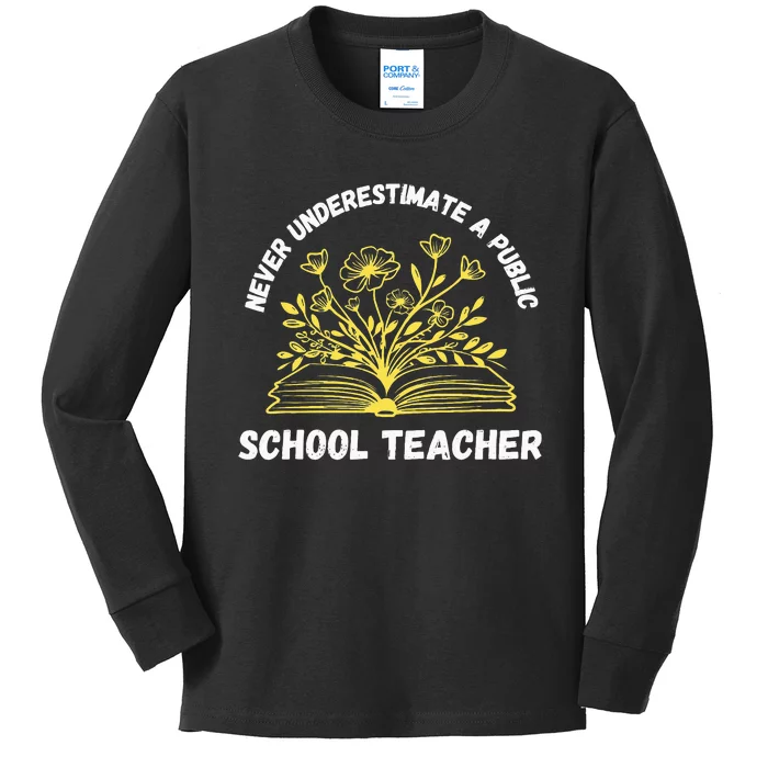 Never Underestimate A Public School Teacher Back To School Kids Long Sleeve Shirt