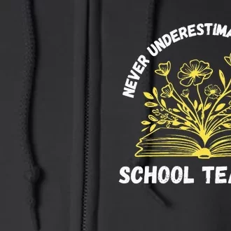 Never Underestimate A Public School Teacher Back To School Full Zip Hoodie