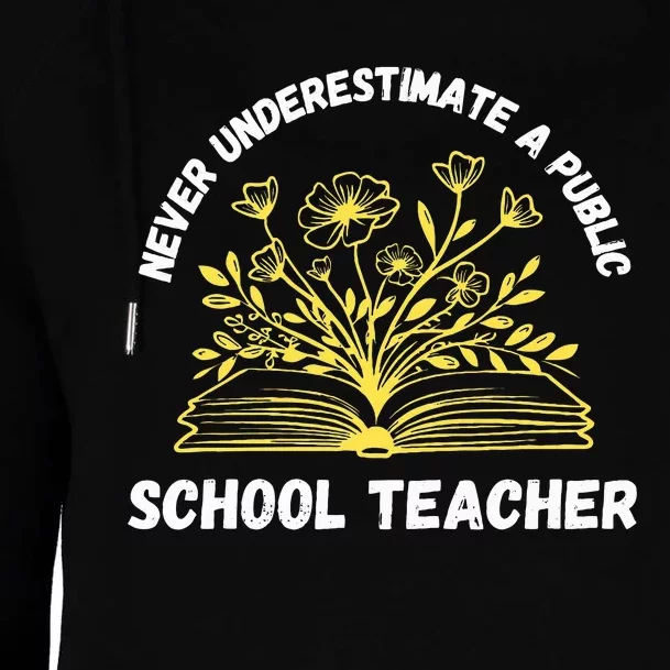 Never Underestimate A Public School Teacher Floral Books Womens Funnel Neck Pullover Hood