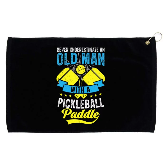 Never Underestimate An Old Man With a Pickleball Paddle Grommeted Golf Towel