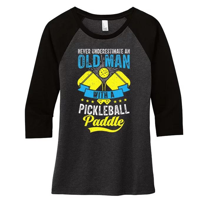 Never Underestimate An Old Man With a Pickleball Paddle Women's Tri-Blend 3/4-Sleeve Raglan Shirt