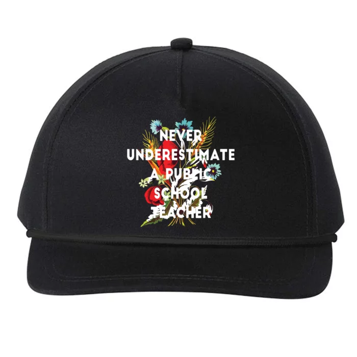 Never Underestimate A Public School Teacher Motivational Snapback Five-Panel Rope Hat