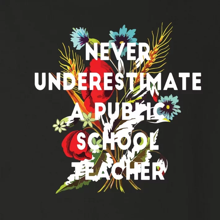 Never Underestimate A Public School Teacher Motivational Toddler Long Sleeve Shirt