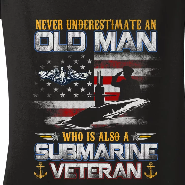 Never Underestimate An Old Man Submarines Veteran Flag Women's V-Neck T-Shirt