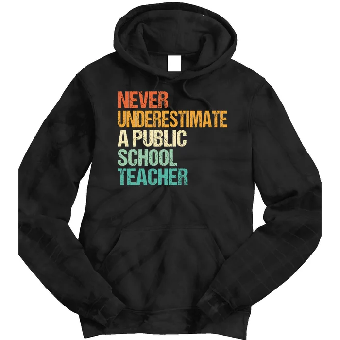 Never Underestimate A Public School Teacher Harris Walz 2024 Tie Dye Hoodie