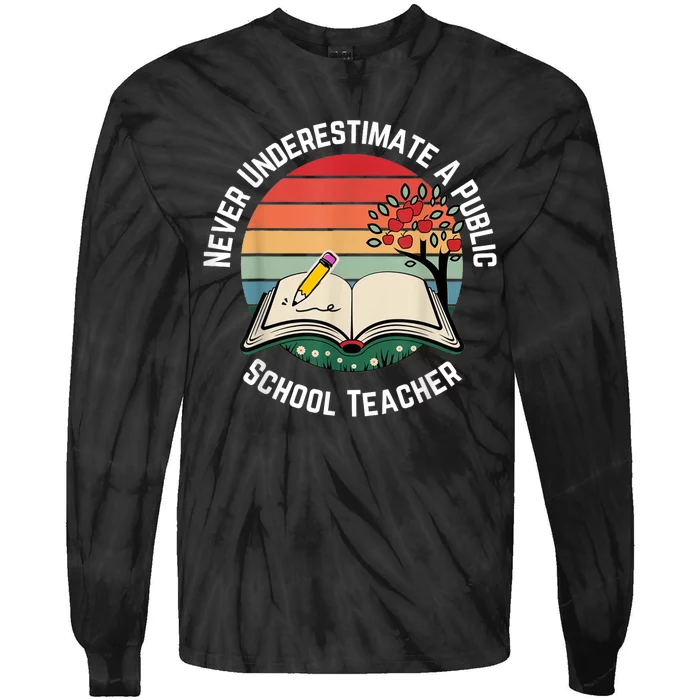 Never Underestimate A Public School Teacher Retro Vintage Tie-Dye Long Sleeve Shirt