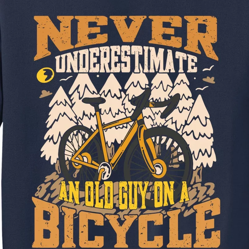 Never Underestimate An Old Guy On A Bicycle Funny Cycling Sweatshirt