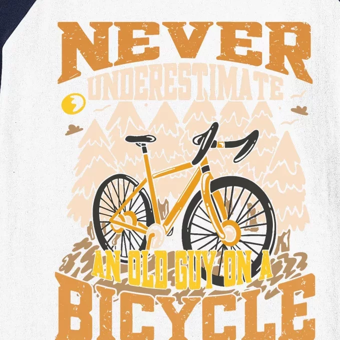 Never Underestimate An Old Guy On A Bicycle Funny Cycling Baseball Sleeve Shirt