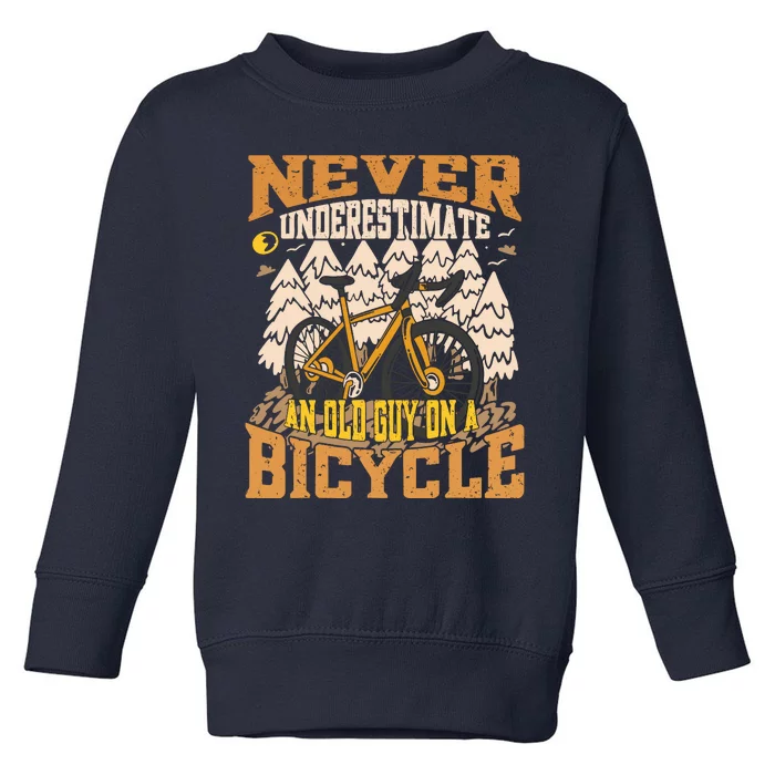 Never Underestimate An Old Guy On A Bicycle Funny Cycling Toddler Sweatshirt