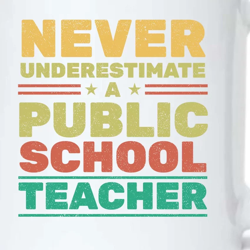 Never Underestimate A Public School Teacher Black Color Changing Mug