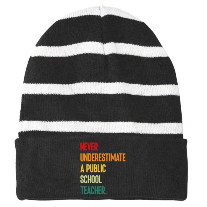 Never Underestimate A Public School Teacher Coach Quote Gift Striped Beanie with Solid Band