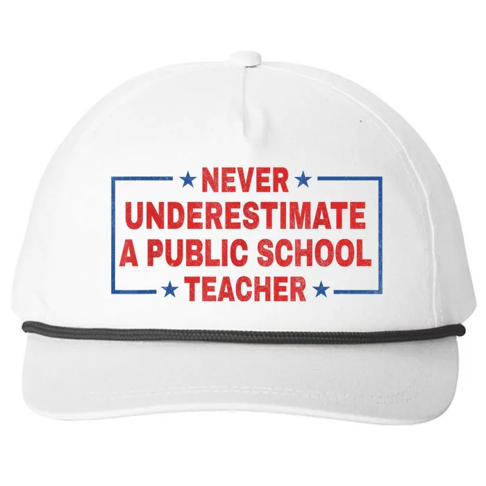 Never Underestimate A Public School Teacher Snapback Five-Panel Rope Hat