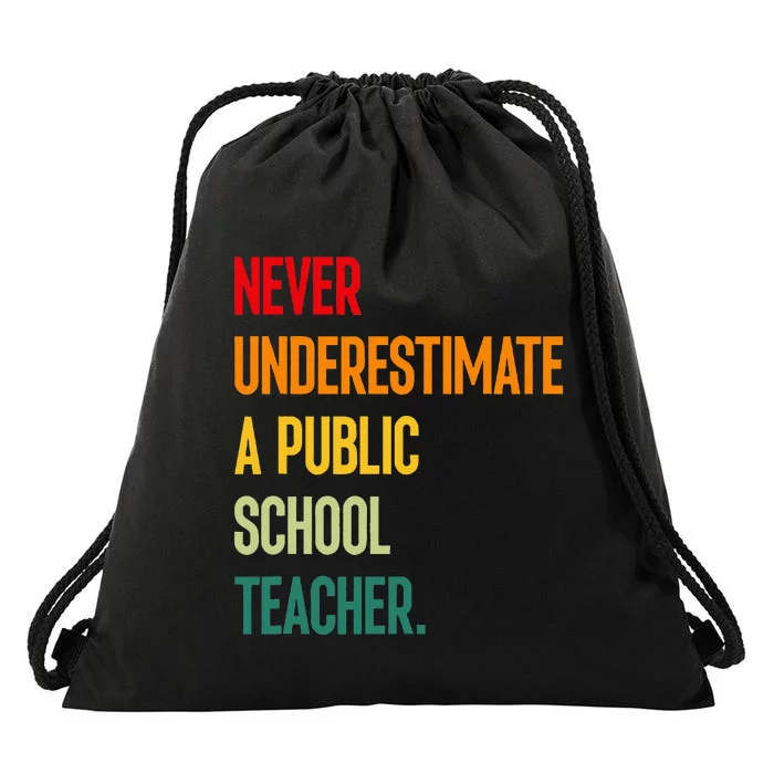 Never Underestimate A Public School Teacher Coach Quote Drawstring Bag