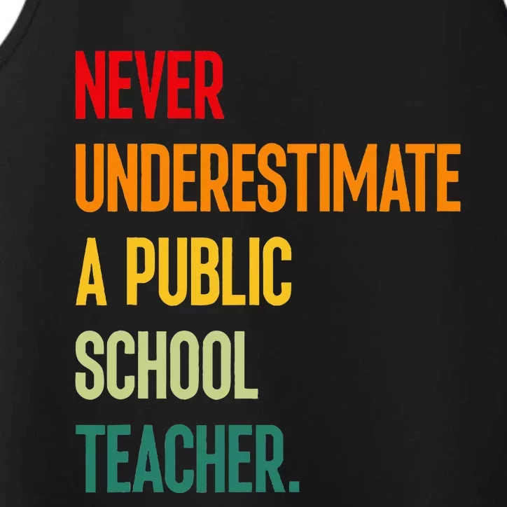 Never Underestimate A Public School Teacher Coach Quote Performance Tank