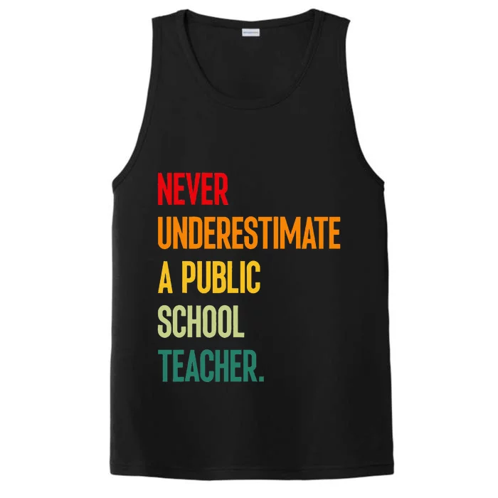 Never Underestimate A Public School Teacher Coach Quote Performance Tank