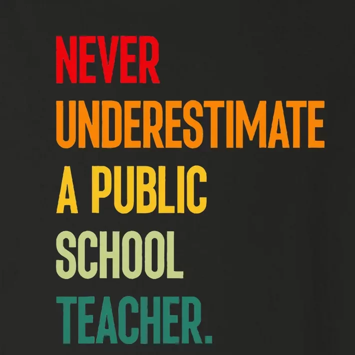 Never Underestimate A Public School Teacher Coach Quote Toddler Long Sleeve Shirt