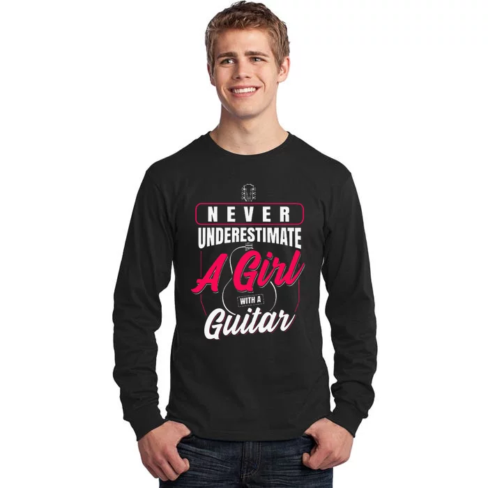 Never Underestimate A  With A Guitar Tall Long Sleeve T-Shirt