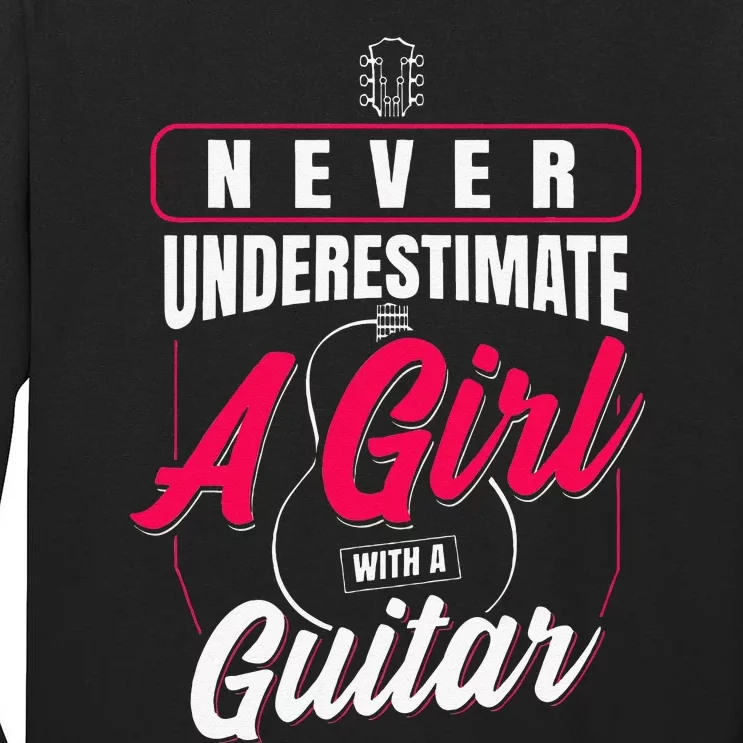 Never Underestimate A  With A Guitar Tall Long Sleeve T-Shirt