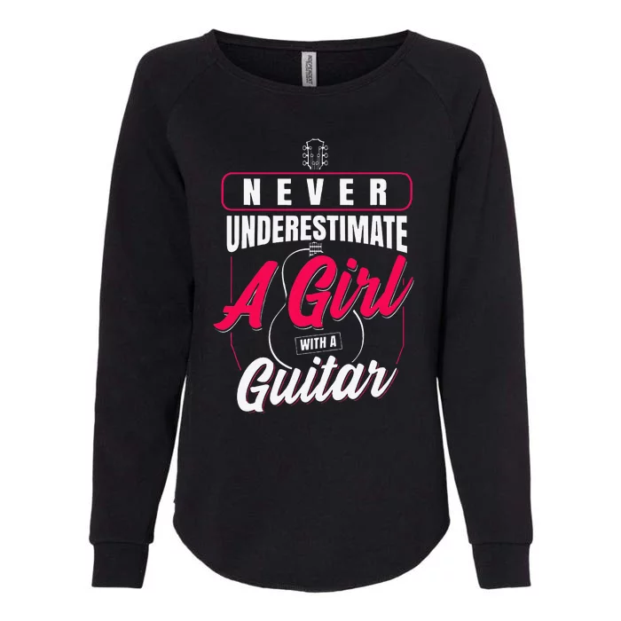 Never Underestimate A  With A Guitar Womens California Wash Sweatshirt