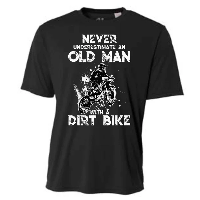 Never Underestimate An Old Man With A Dirt Bike Funny Biker Cooling Performance Crew T-Shirt