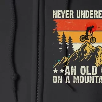 Never Underestimate An Old Guy On A Mountain Bike Cycling Full Zip Hoodie