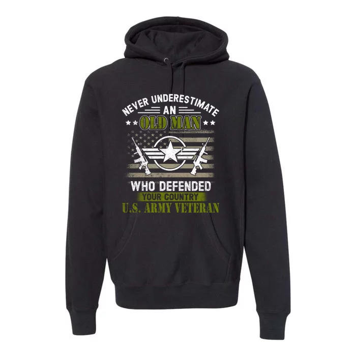 Never Underestimate An Old Man Army Veteran Gift Premium Hoodie