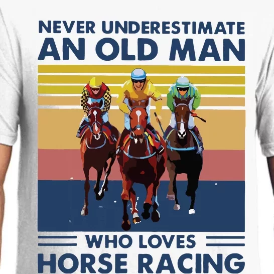 Never Underestimate An Old Man Who Loves Horse Racing Pajama Set