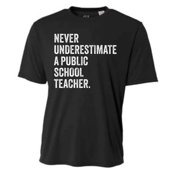 Never Underestimate A Public School Teacher Harris Waltz Cooling Performance Crew T-Shirt