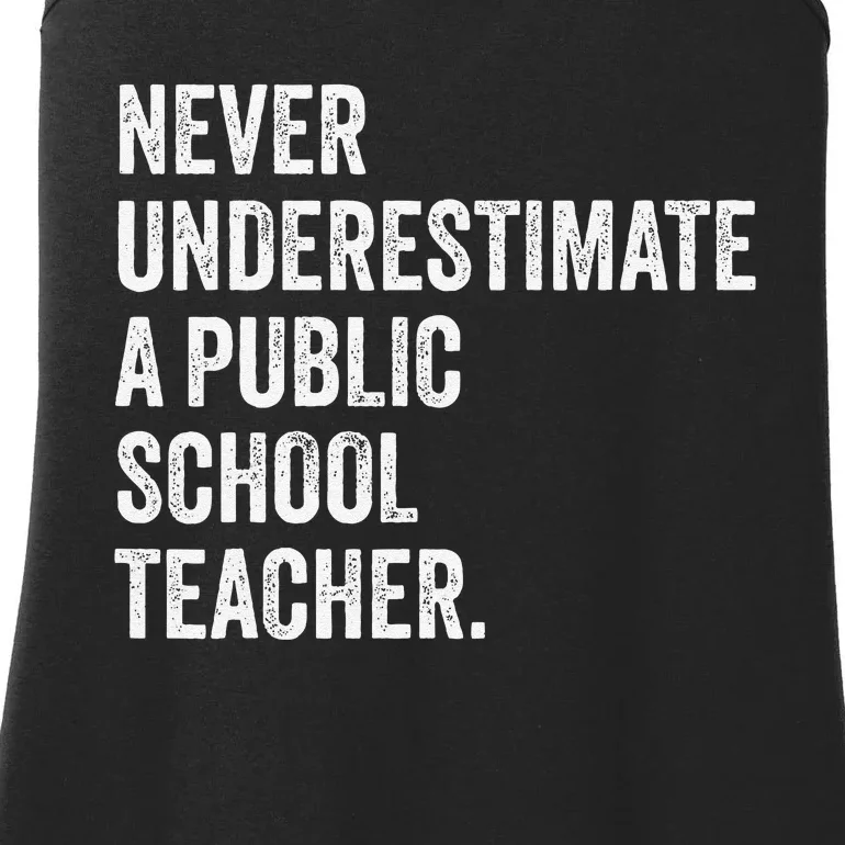 Never Underestimate A Public School Teacher Harris Waltz Ladies Essential Tank