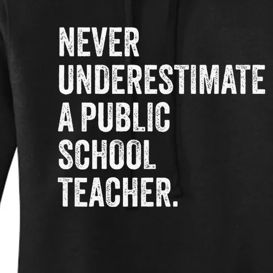 Never Underestimate A Public School Teacher Harris Waltz Women's Pullover Hoodie