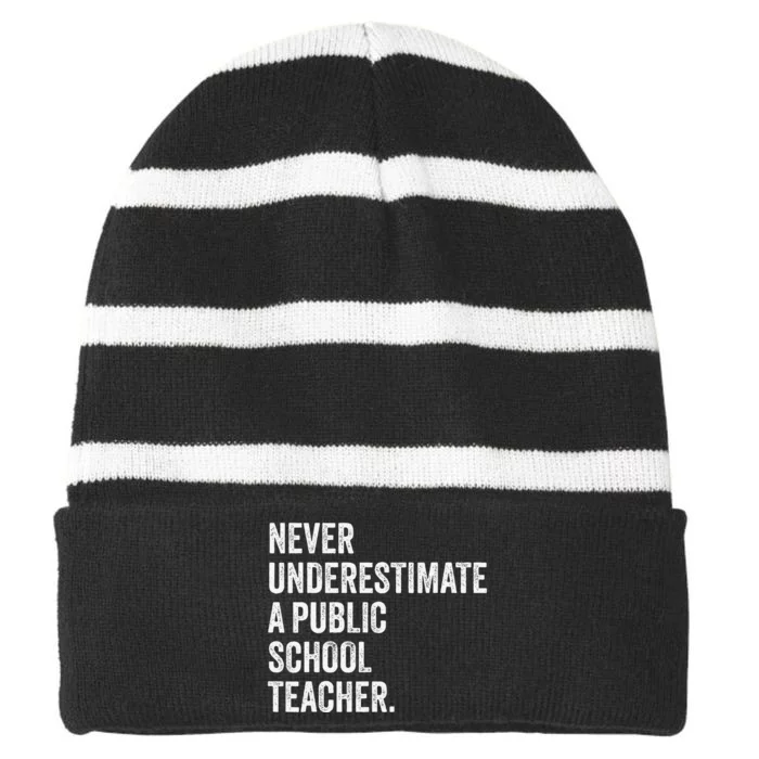 Never Underestimate A Public School Teacher Harris Waltz Striped Beanie with Solid Band