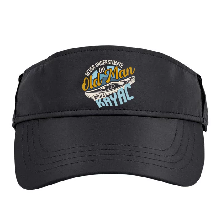 Never Underestimate An Old With A Kayak Gift Adult Drive Performance Visor