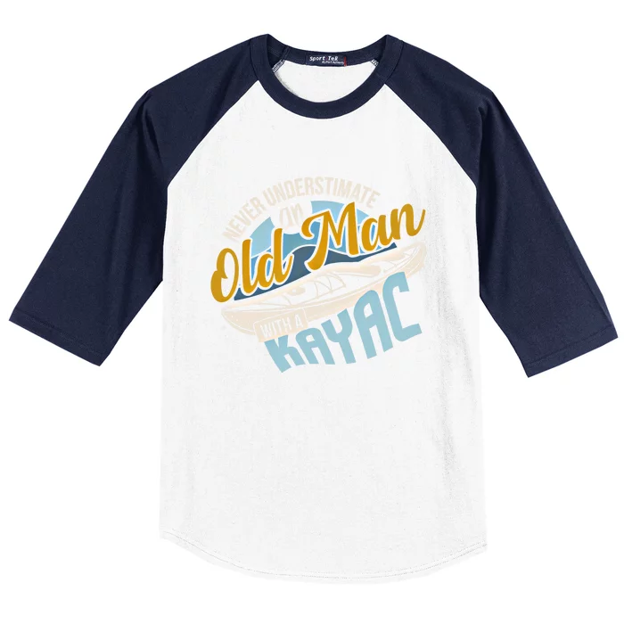 Never Underestimate An Old With A Kayak Gift Baseball Sleeve Shirt