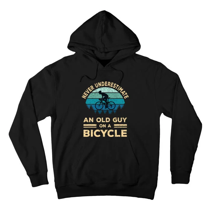 Never Underestimate An Old Guy On A Bicycle Tall Hoodie