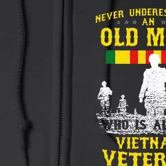 Never Underestimate An OLD MAN Vietnam Veteran Gift Full Zip Hoodie