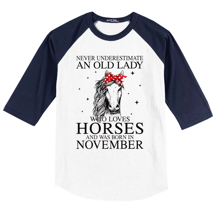 Never Underestimate An Old Lady Who Loves Horses November Baseball Sleeve Shirt