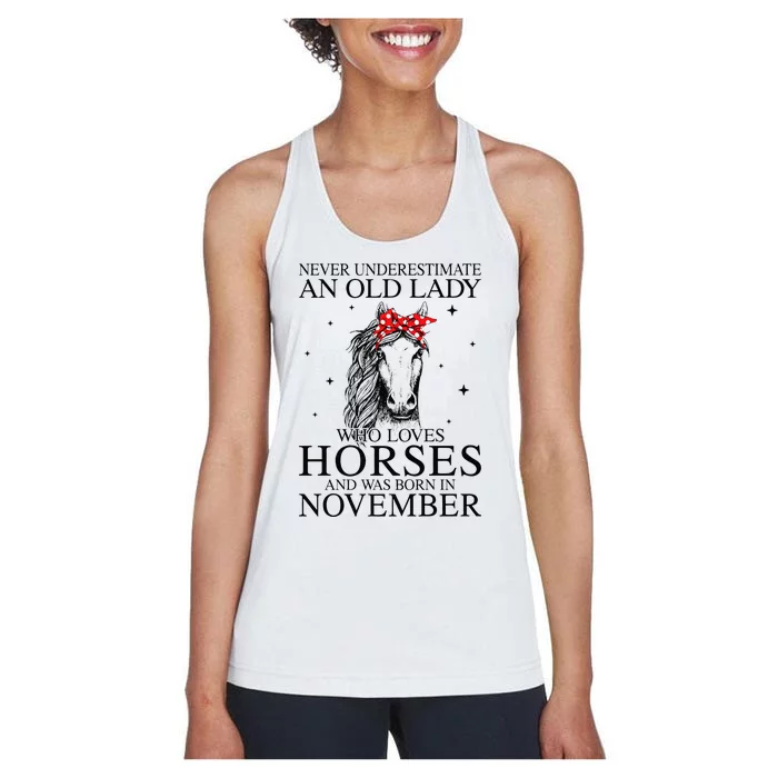 Never Underestimate An Old Lady Who Loves Horses November Women's Racerback Tank