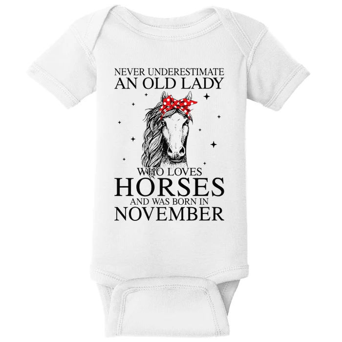 Never Underestimate An Old Lady Who Loves Horses November Baby Bodysuit