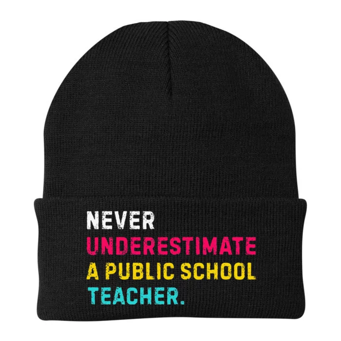 Never Underestimate A Public School Teacher Gift Knit Cap Winter Beanie