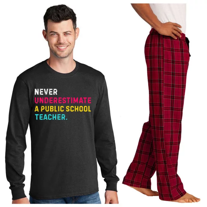 Never Underestimate A Public School Teacher Gift Long Sleeve Pajama Set