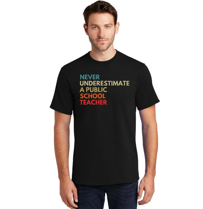 Never Underestimate A Public School Teacher Walz Waltz Gift Tall T-Shirt