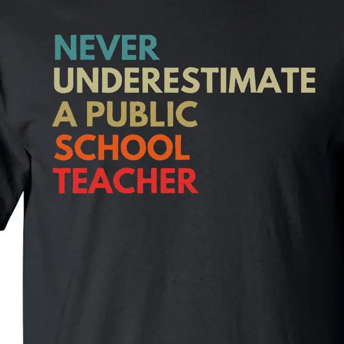 Never Underestimate A Public School Teacher Walz Waltz Gift Tall T-Shirt