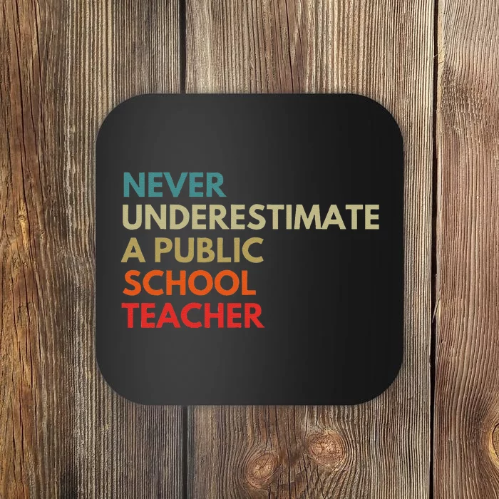 Never Underestimate A Public School Teacher Walz Waltz Gift Coaster