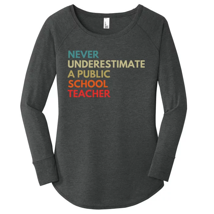 Never Underestimate A Public School Teacher Walz Waltz Gift Women's Perfect Tri Tunic Long Sleeve Shirt