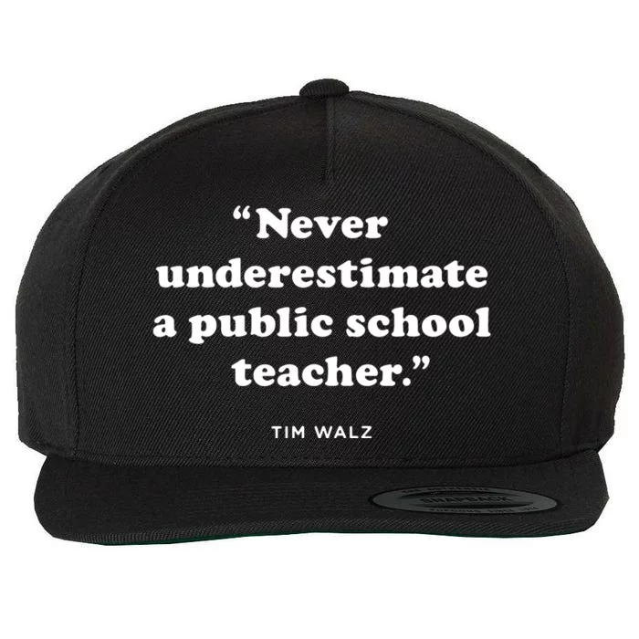 Never Underestimate A Public School Teacher Coach Quote Wool Snapback Cap