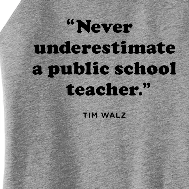 Never Underestimate A Public School Teacher Coach Quote Women’s Perfect Tri Rocker Tank