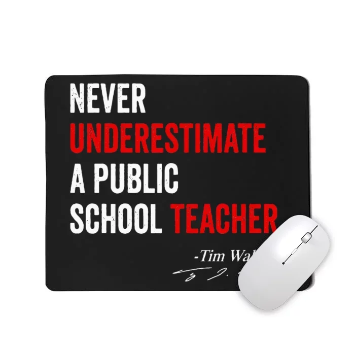 Never Underestimate A Public School Teacher Coach Quote Mousepad