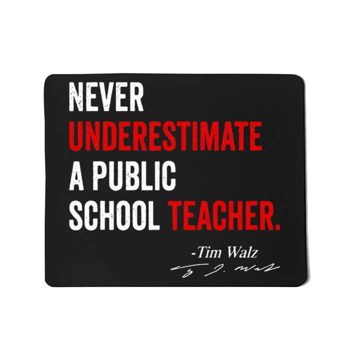 Never Underestimate A Public School Teacher Coach Quote Mousepad