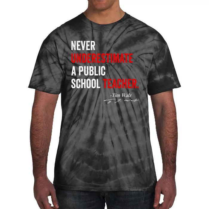 Never Underestimate A Public School Teacher Coach Quote Tie-Dye T-Shirt