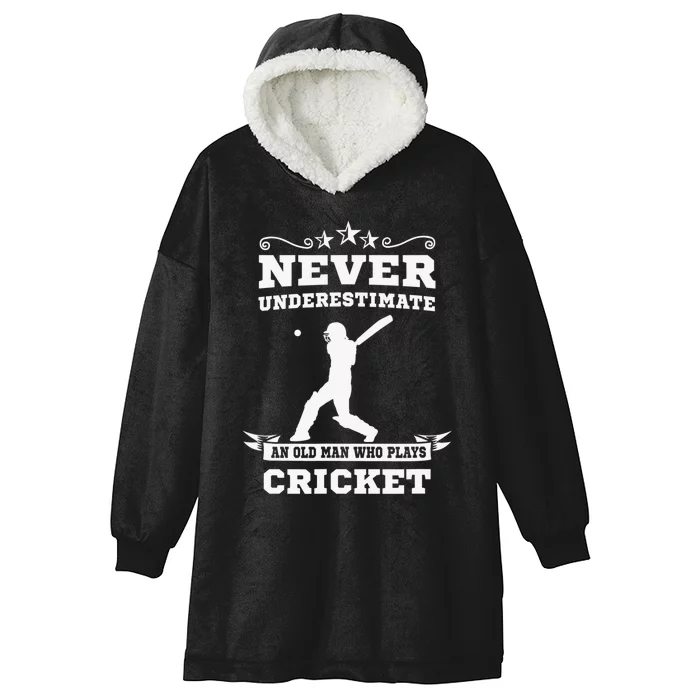 Never Underestimate An Old Man Who Plays Cricket Player Hooded Wearable Blanket